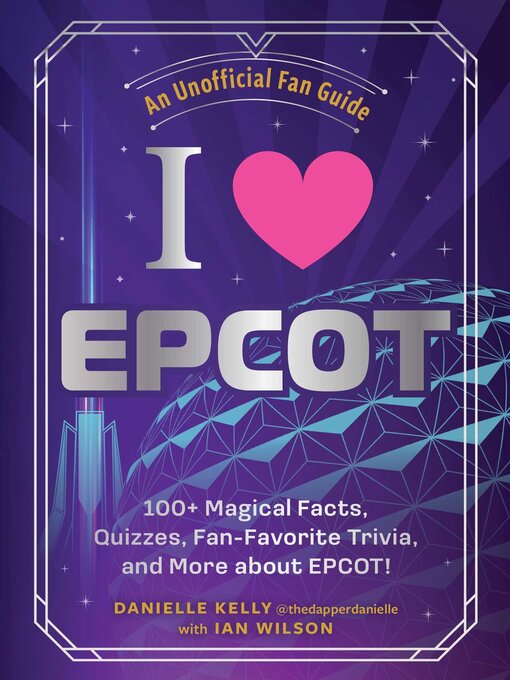 Title details for I Love EPCOT by Danielle Kelly - Wait list